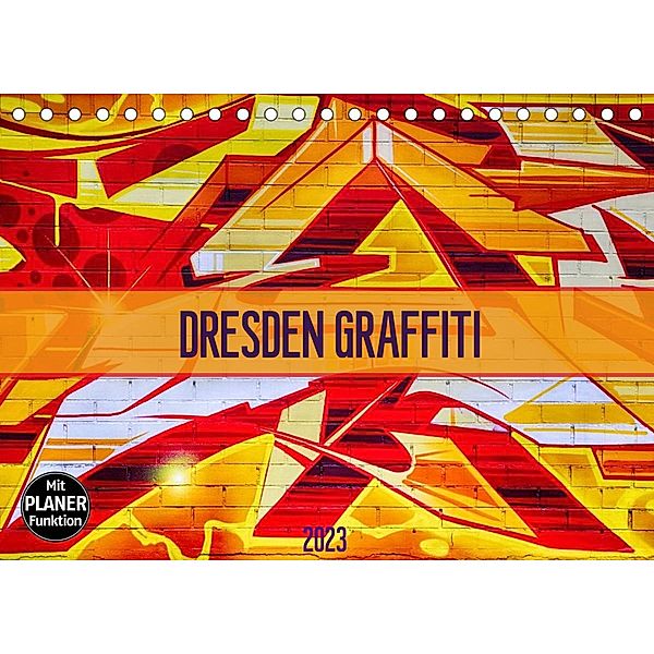 Dresden Graffiti (Tischkalender 2023 DIN A5 quer), Dirk Meutzner