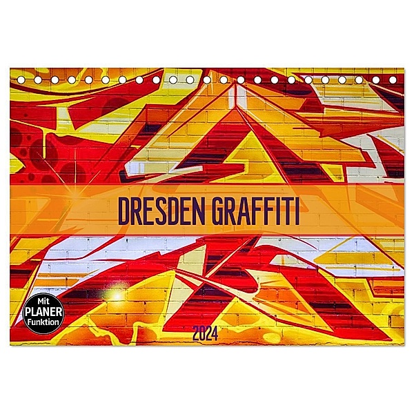 Dresden Graffiti (Tischkalender 2024 DIN A5 quer), CALVENDO Monatskalender, Dirk Meutzner