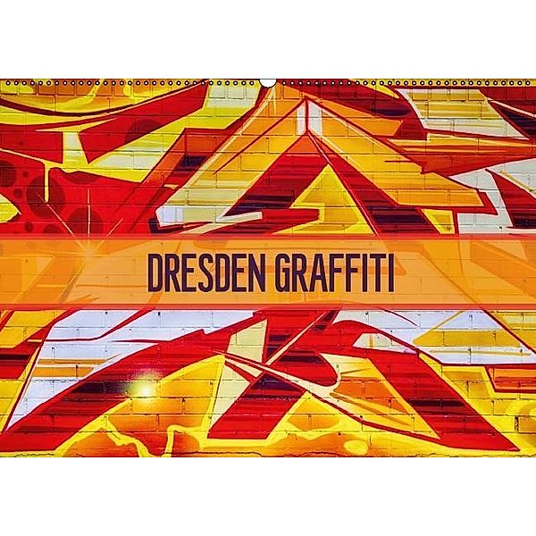 Dresden Graffiti (Wandkalender 2017 DIN A2 quer), Dirk Meutzner