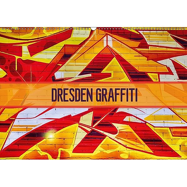 Dresden Graffiti (Wandkalender 2018 DIN A2 quer), Dirk Meutzner