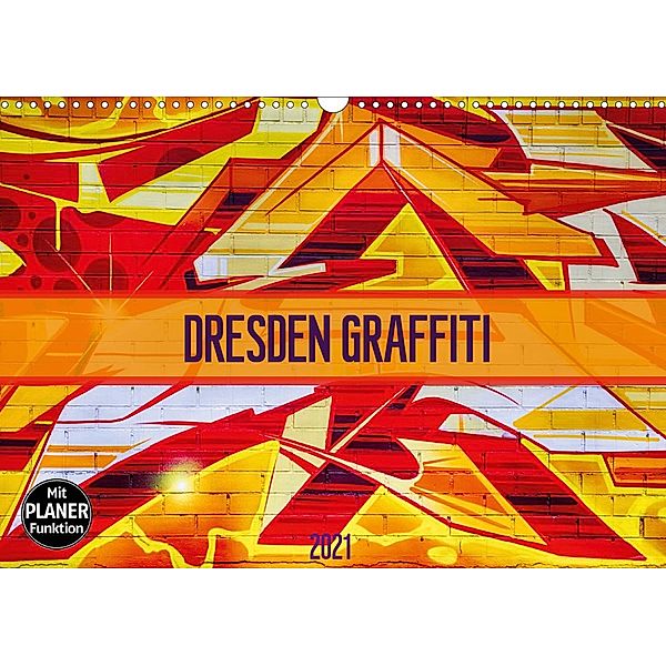 Dresden Graffiti (Wandkalender 2021 DIN A3 quer), Dirk Meutzner