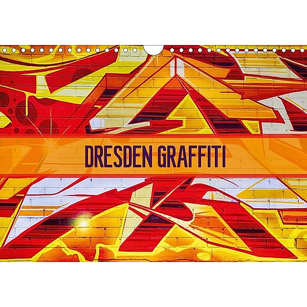 Dresden Graffiti (Wandkalender 2021 DIN A4 quer), Dirk Meutzner