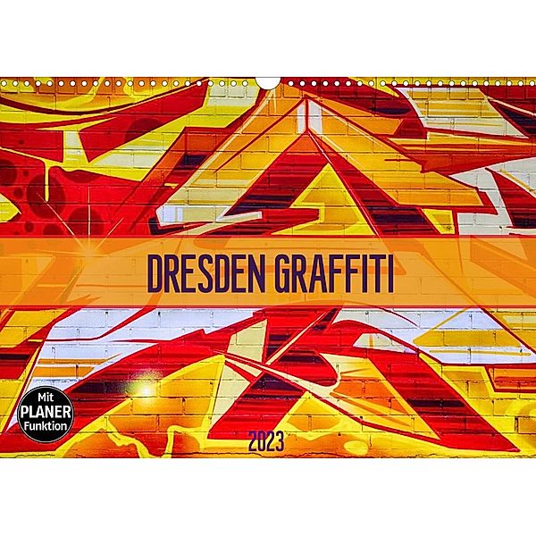 Dresden Graffiti (Wandkalender 2023 DIN A3 quer), Dirk Meutzner