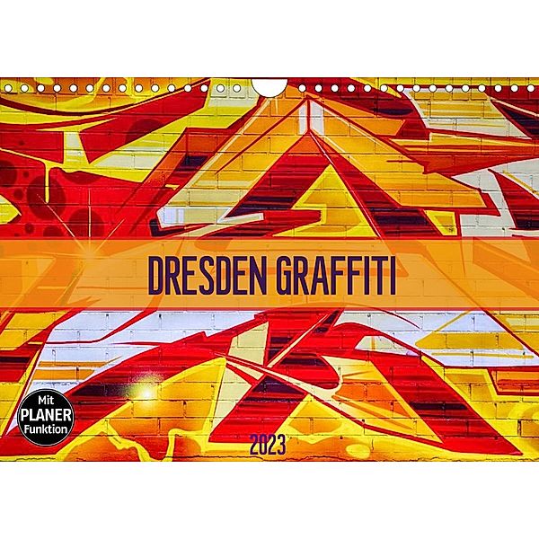 Dresden Graffiti (Wandkalender 2023 DIN A4 quer), Dirk Meutzner