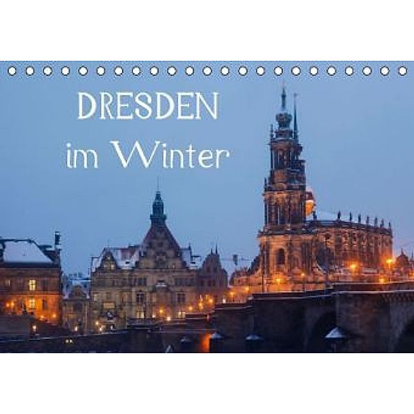 Dresden im Winter / CH-Version (Tischkalender 2016 DIN A5 quer), Anette Jäger