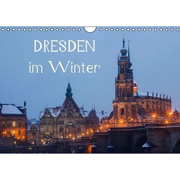 Dresden im Winter (Wandkalender 2015 DIN A4 quer), Anette Jäger