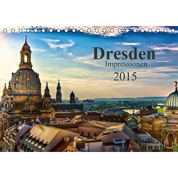 Dresden Impressionen 2015 / Geburtstagskalender (Tischkalender 2015 DIN A5 quer), Dirk Meutzner