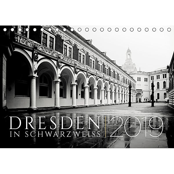 Dresden in Schwarzweiss (Tischkalender 2019 DIN A5 quer), Dorit Fuhg