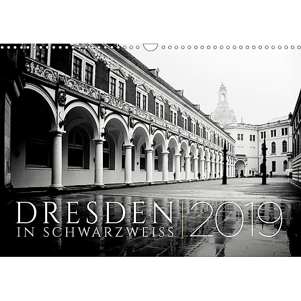 Dresden in Schwarzweiss (Wandkalender 2019 DIN A3 quer), Dorit Fuhg