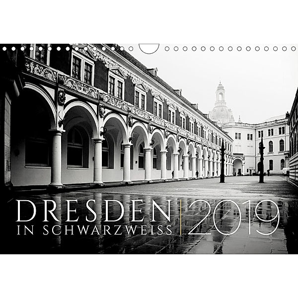 Dresden in Schwarzweiss (Wandkalender 2019 DIN A4 quer), Dorit Fuhg