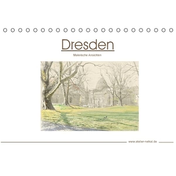 Dresden - Malerische Ansichten (Tischkalender 2016 DIN A5 quer), Atelier Netkal