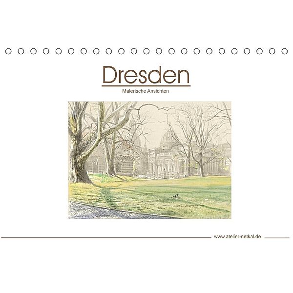 Dresden - Malerische Ansichten (Tischkalender 2023 DIN A5 quer), Atelier Netkal