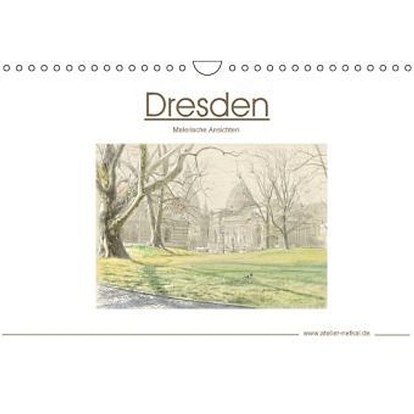 Dresden - Malerische Ansichten (Wandkalender 2015 DIN A4 quer), Atelier Netkal