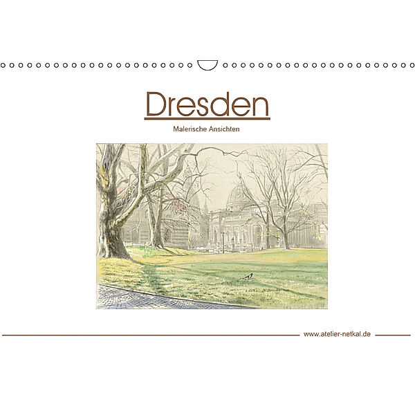 Dresden - Malerische Ansichten (Wandkalender 2019 DIN A3 quer), Atelier Netkal