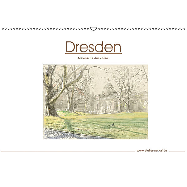 Dresden - Malerische Ansichten (Wandkalender 2019 DIN A2 quer), Atelier Netkal