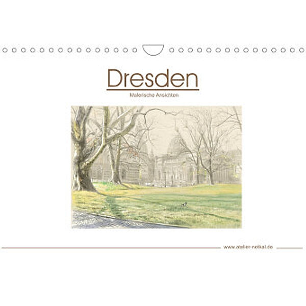 Dresden - Malerische Ansichten (Wandkalender 2022 DIN A4 quer), Atelier Netkal