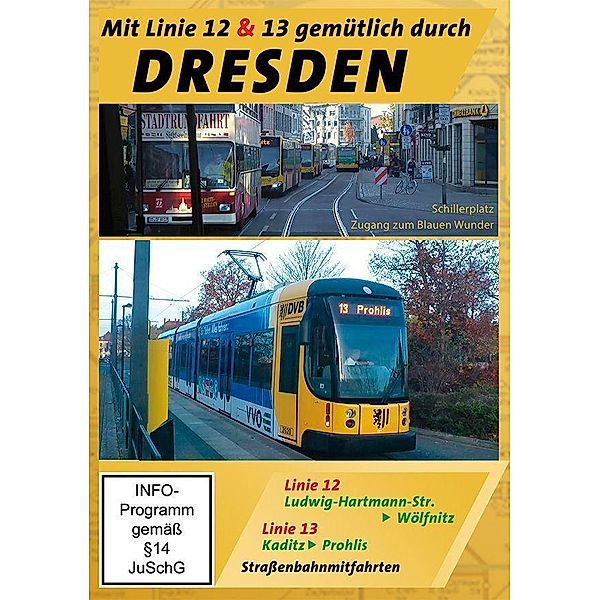 Dresden - Mit Linie 12 & 13 gemütlich durch Dresden - Strassenbahnmitfahrten,1 DVD