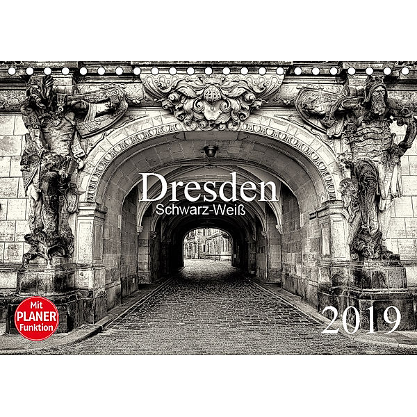 Dresden Schwarz-Weiß (Tischkalender 2019 DIN A5 quer), Dirk Meutzner