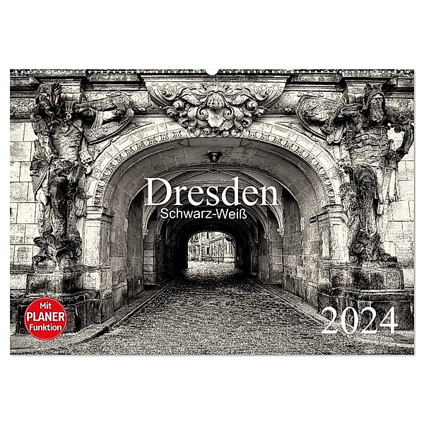 Dresden Schwarz-Weiß (Wandkalender 2024 DIN A2 quer), CALVENDO Monatskalender, Dirk Meutzner
