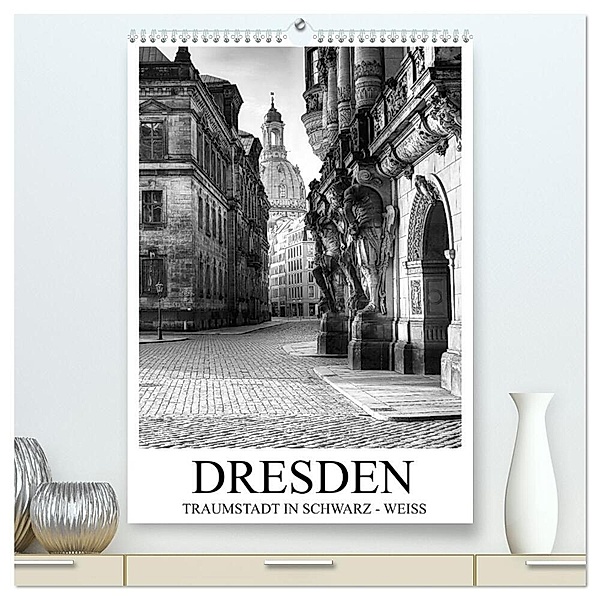 Dresden Traumstadt in Schwarz-Weiss (hochwertiger Premium Wandkalender 2024 DIN A2 hoch), Kunstdruck in Hochglanz, Dirk Meutzner