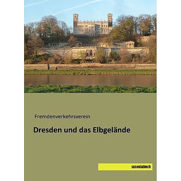 Dresden und das Elbgelände