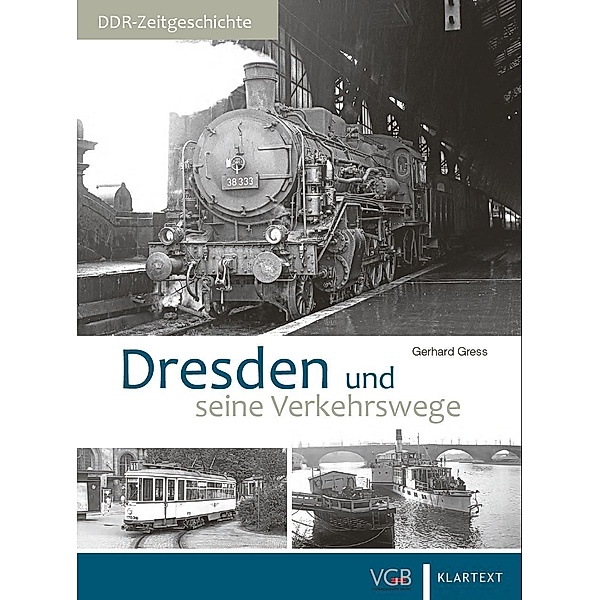 Dresden und seine Verkehrswege, Gerhard Greß
