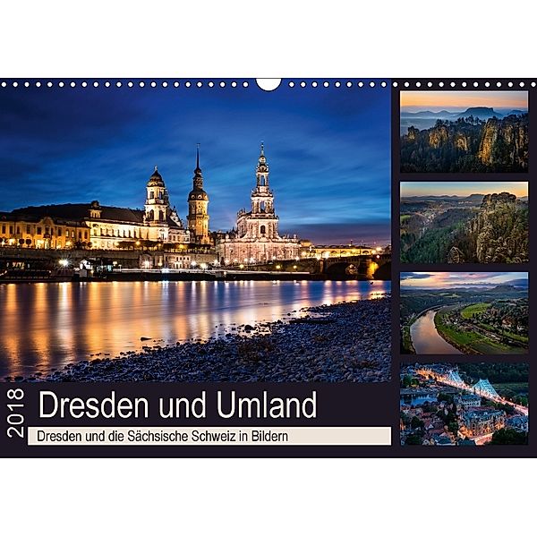 Dresden und Umland (Wandkalender 2018 DIN A3 quer) Dieser erfolgreiche Kalender wurde dieses Jahr mit gleichen Bildern u, Eva R. Lima