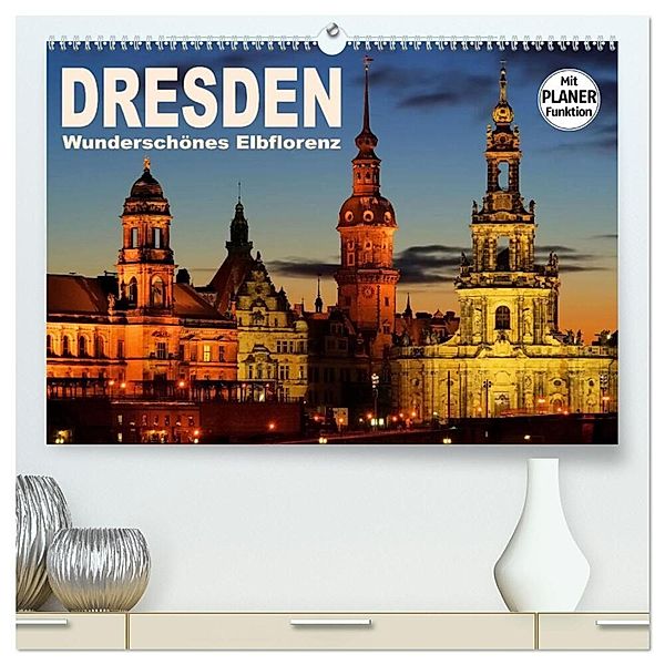 Dresden - Wunderschönes Elbflorenz (hochwertiger Premium Wandkalender 2025 DIN A2 quer), Kunstdruck in Hochglanz, Calvendo, LianeM