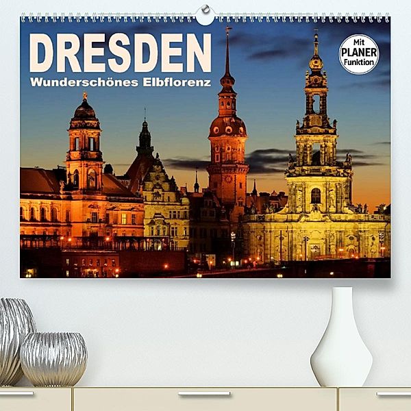 Dresden - Wunderschönes Elbflorenz (Premium, hochwertiger DIN A2 Wandkalender 2023, Kunstdruck in Hochglanz), LianeM