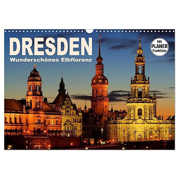 Dresden - Wunderschönes Elbflorenz (Wandkalender 2024 DIN A3 quer), CALVENDO Monatskalender, LianeM