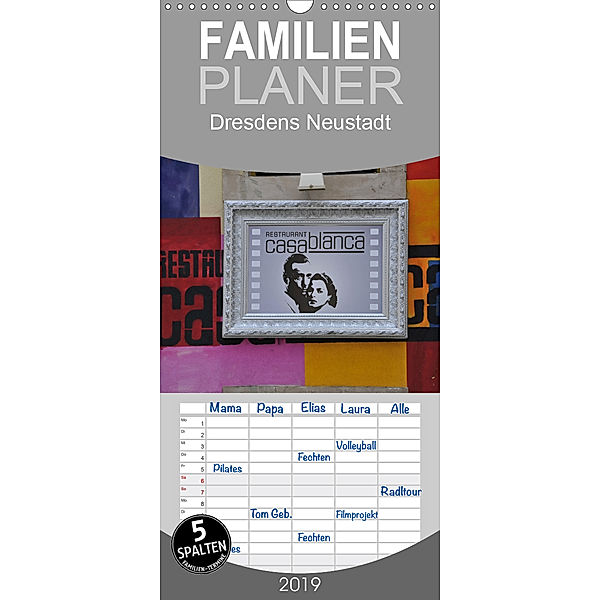 Dresdens Neustadt - Familienplaner hoch (Wandkalender 2019 , 21 cm x 45 cm, hoch)