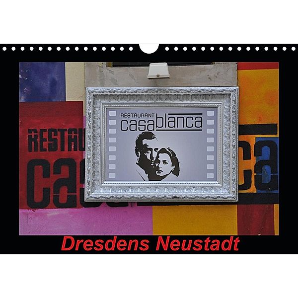 Dresdens Neustadt (Wandkalender 2021 DIN A4 quer), Nordstern