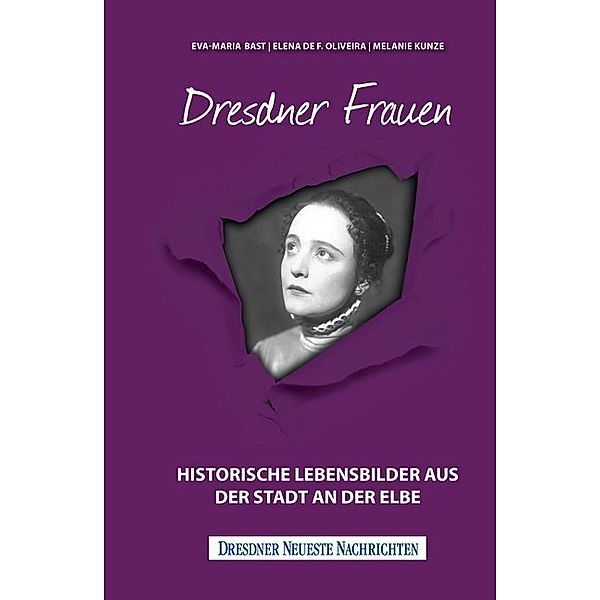 Dresdner Frauen, Eva-Maria Bast, Elena de F. Oliveira, Melanie Kunze