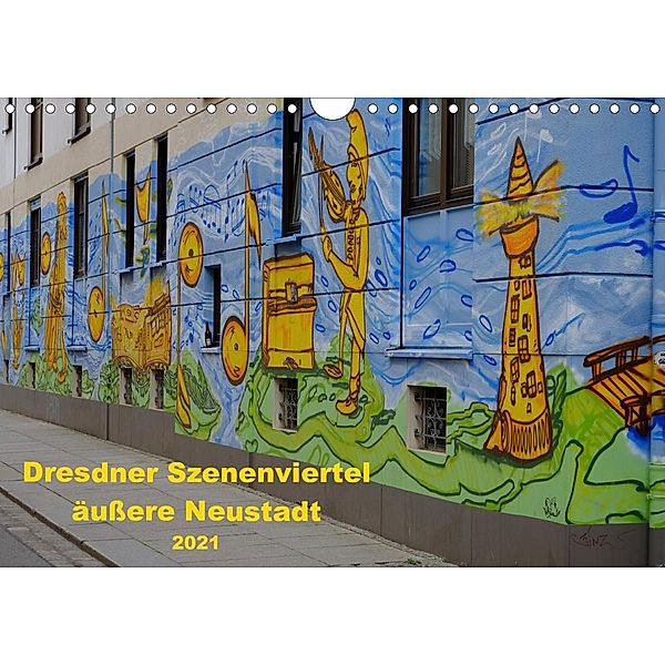 Dresdner Szenenviertel äußere Neustadt (Wandkalender 2021 DIN A4 quer), Nordstern