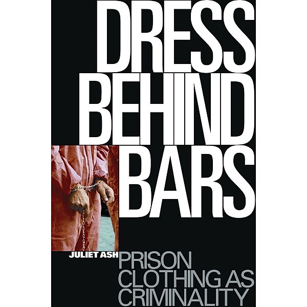 Dress Behind Bars, Juliet Ash