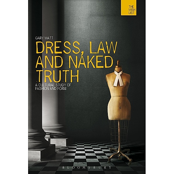 Dress, Law and Naked Truth, Gary Watt