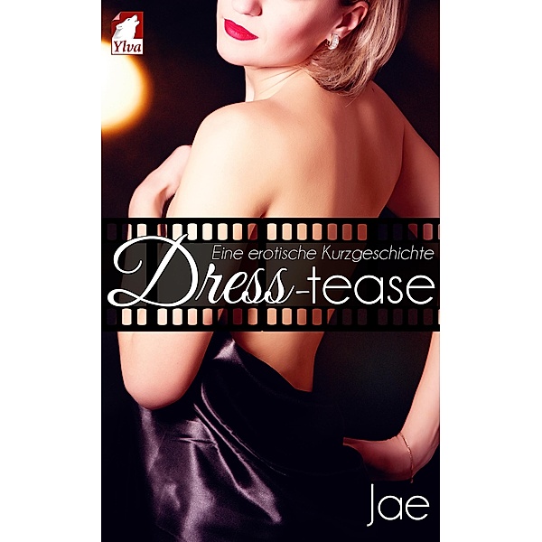 Dress-tease / Hollywood-Serie Bd.3, Jae