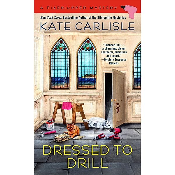 Dressed to Drill / A Fixer-Upper Mystery Bd.10, Kate Carlisle