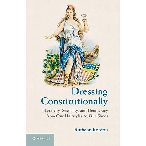Dressing Constitutionally, Ruthann Robson