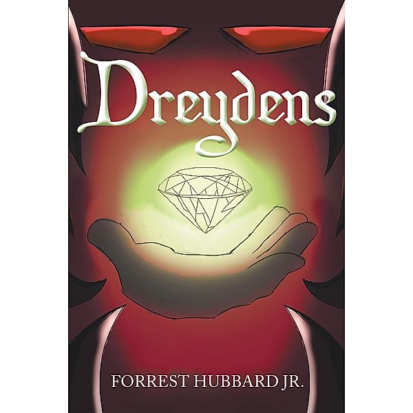 Dreydens / Christian Faith Publishing, Inc., Forrest Hubbard