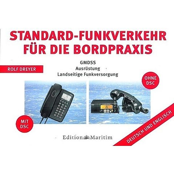 Dreyer, R: Standard-Funkverkehr für die Bordpraxis, Rolf Dreyer