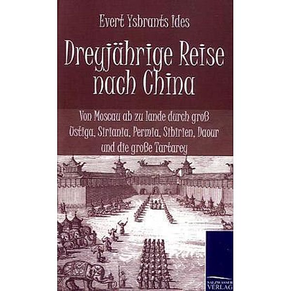 Dreyjährige Reise nach China, Evert Ysbrants Ides