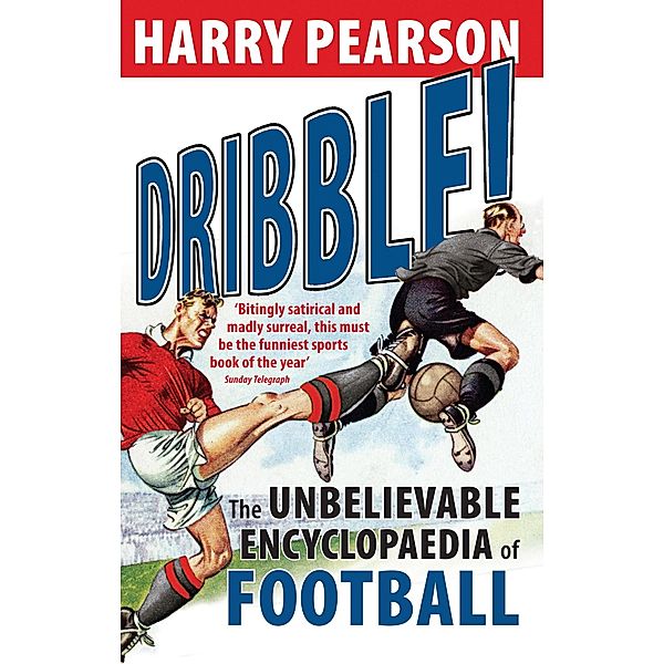 Dribble!, Harry Pearson
