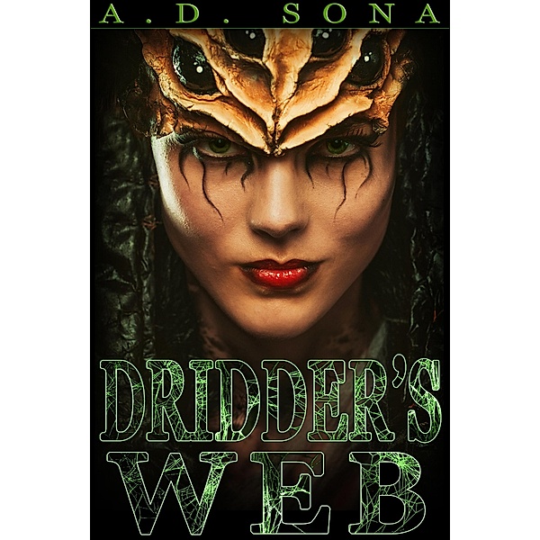 Dridder's Web (an erotic horror), A. D. Sona