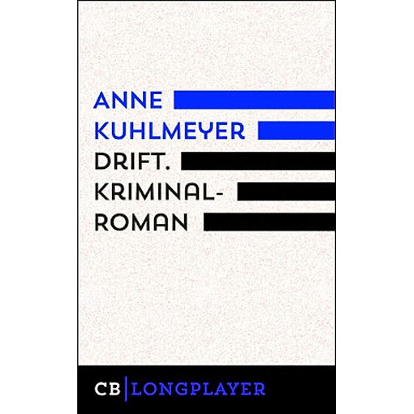 Drift, Anne Kuhlmeyer