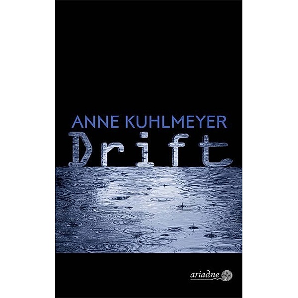 Drift, Anne Kuhlmeyer