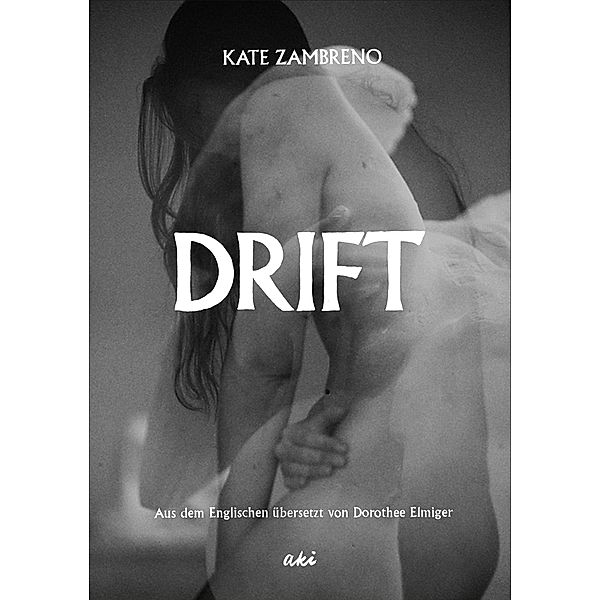 Drift, Kate Zambreno