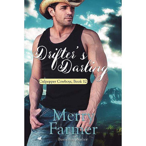 Drifter's Darling (Culpepper Cowboys, #12) / Culpepper Cowboys, Merry Farmer, Culpepper Cowboys