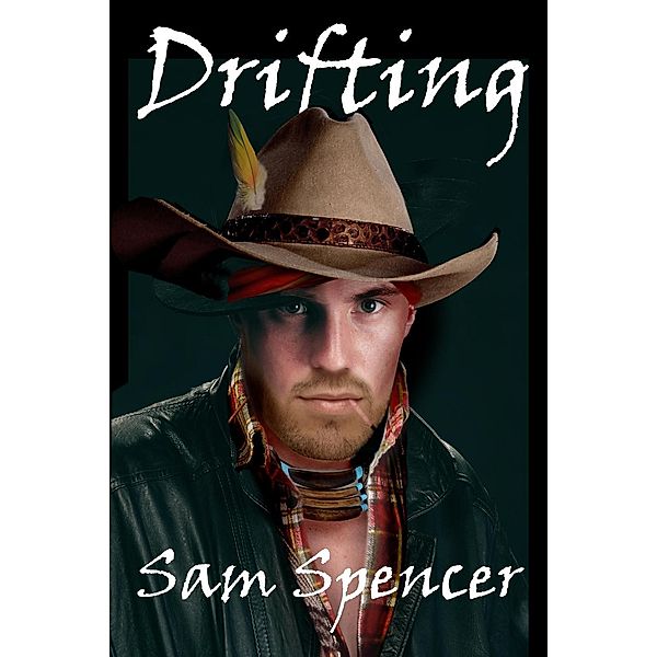 Drifting, Sam Spencer