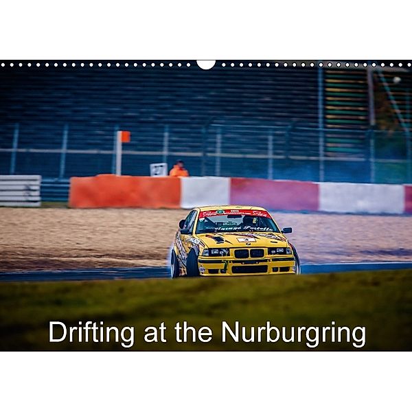 Drifting at the Nurburgring (Wall Calendar 2018 DIN A3 Landscape), patrick visser